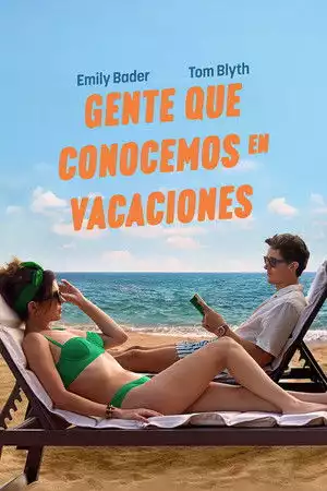 Gente que conocemos en vacaciones