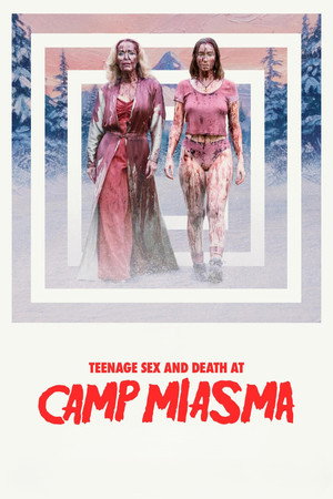 פוסטר הסרט Teenage Sex and Death at Camp Miasma (2026)