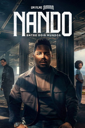 פוסטר הסרט Nando Entre Dois Mundos: Um Filme Sintonia (2026)