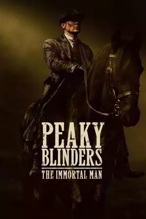 Peaky Blinders: The Immortal Man