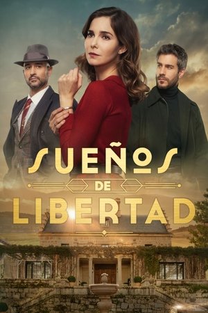 פוסטר הסדרה Sueños de libertad (2024)